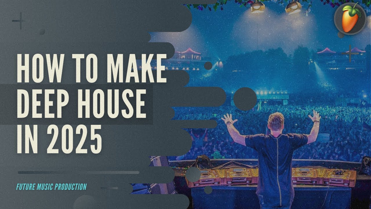 HOW TO MAKE Deep House In 2025 - FL Studio | FLP