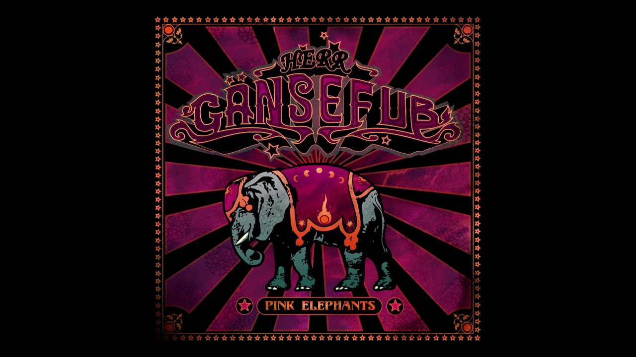 Herr G&auml;nsefu&szlig; - Pink Elephants (full album)