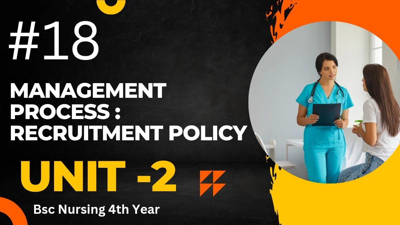#18 Management Process : Recruitment Policy |BSC N IV year #nursing  #onlineclasses