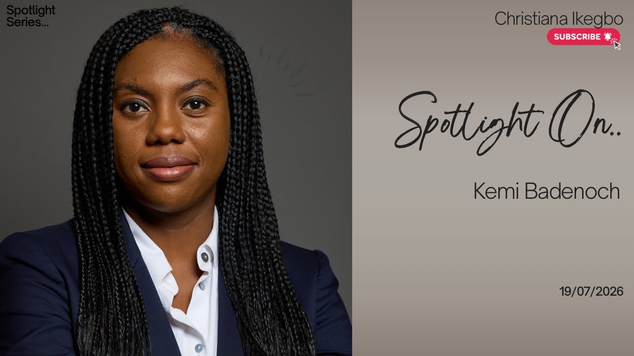Who is Kemi Badenoch&hellip; Spotlight Series&hellip; Episode #3