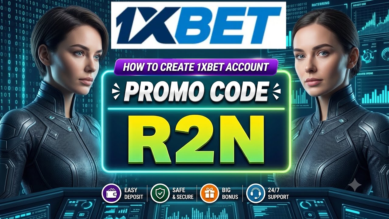 1XBET PROMO CODE / FREE BOOST 1XBET FOR REGISTRATION / PROMO CODE NEW - R2N / 1XBET 2026