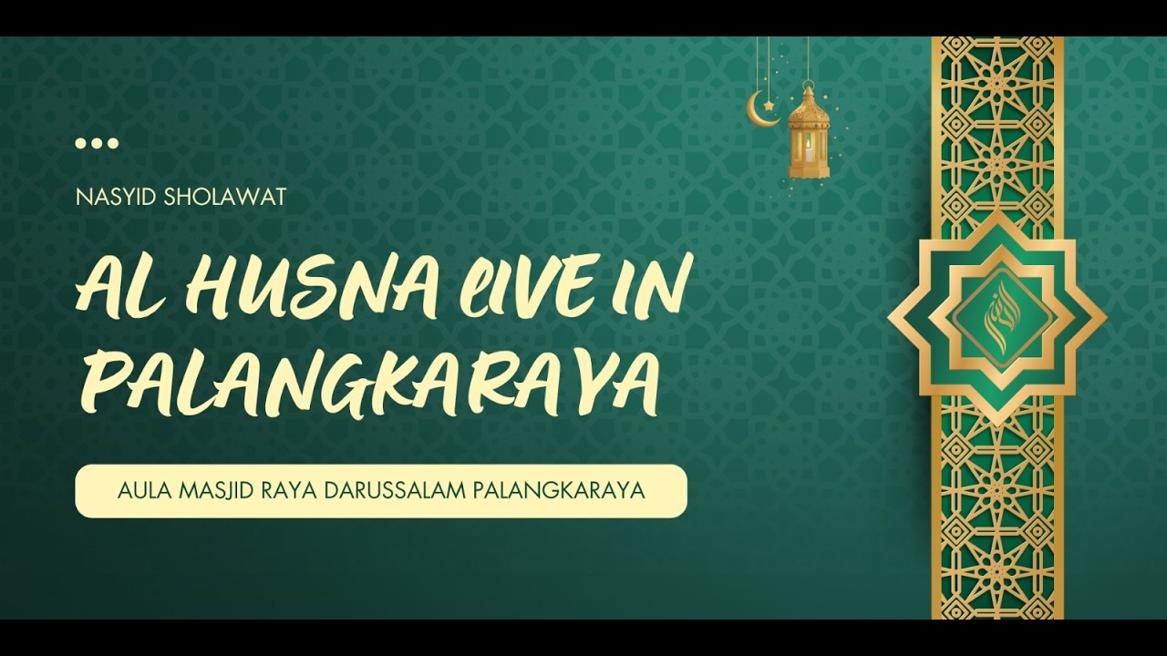 AL HUSNA LIVE IN PALANGKARAYA