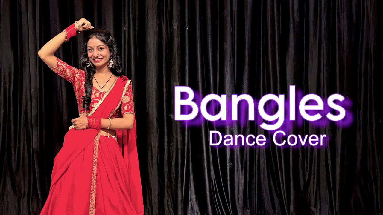 Bangles |Gulabi Gulabi Gaal | Sanju Rathod , Isha Malviya | Dance Cover 