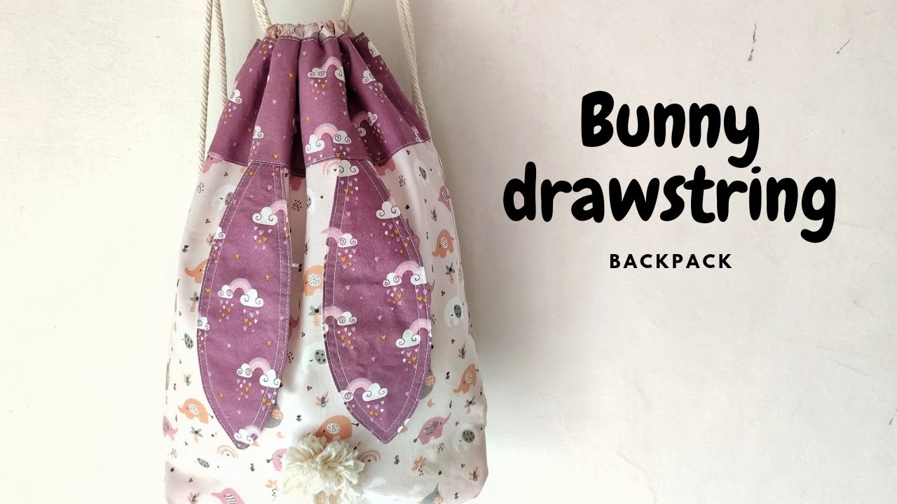 *BUNNY Drawstring bag* l TUTORIAL l Step by step l
