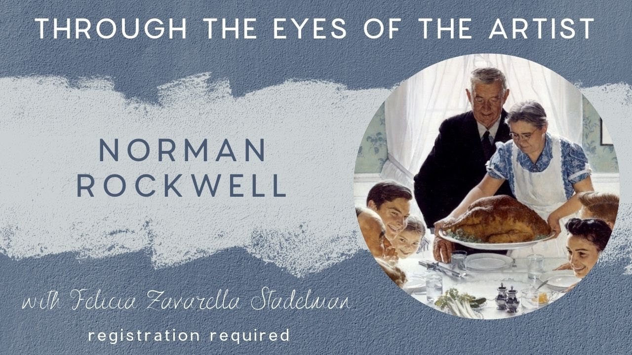 Art History Series | Through the Eyes of the Artist:  Norman Rockwell