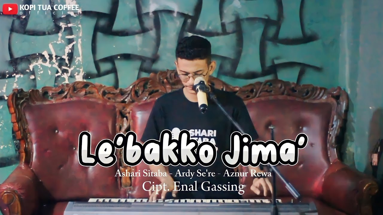 Le'bakko Jima' - Ashari Sitaba, Ardi Se're, Aznur Rewa Cipt. Enal Gassing ( Solo Cover Aznur )