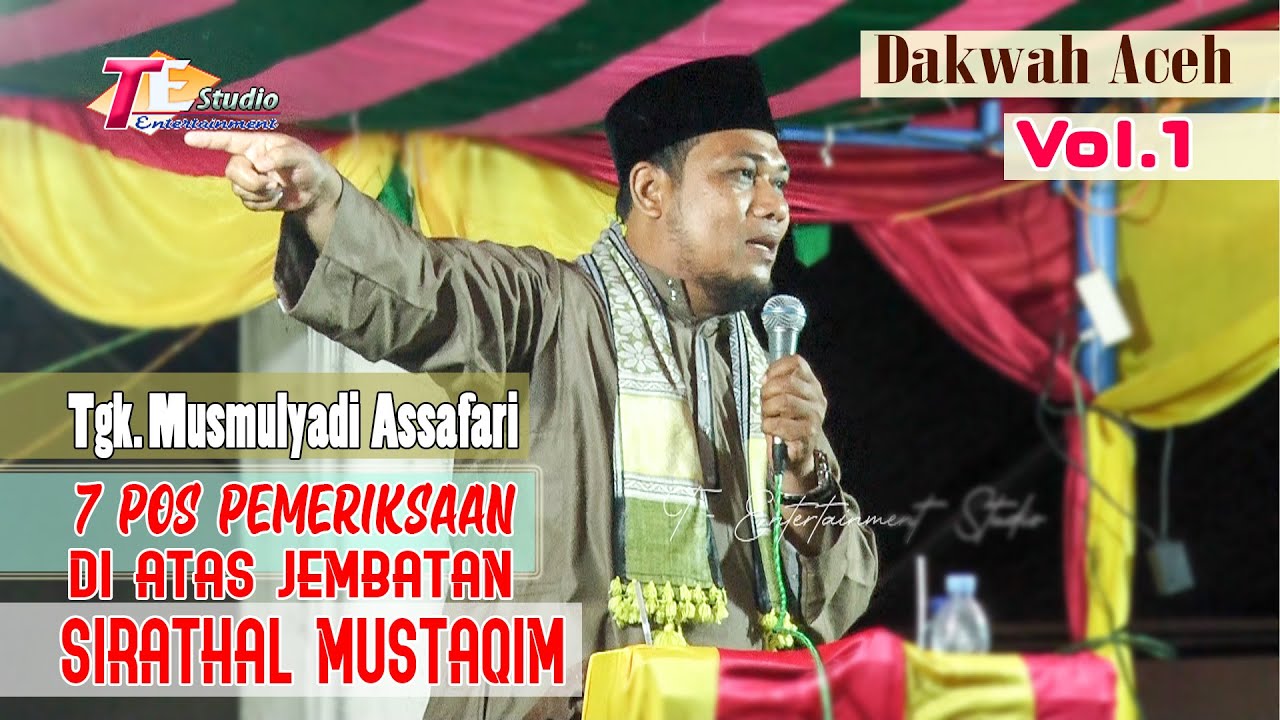 Dakwah Maulidurrasul Terbaru I Tgk Musmulyadi As Safari  l Vol.1