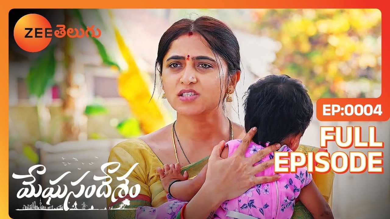 తల దాచుకోడానికి ఏది అయితే ఎం ఉంది | Meghasandesam | Full Ep 04 | Zee Telugu | 13 Jun 2024