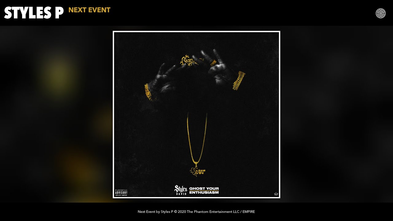 Styles P - Next Event [Audio]