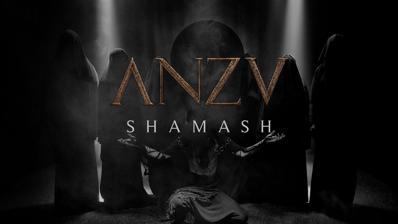 ANZV - Shamash (Official Music Video)