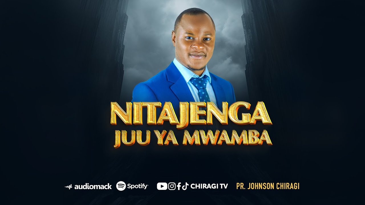 NITAJENGA JUU YA MWAMBA