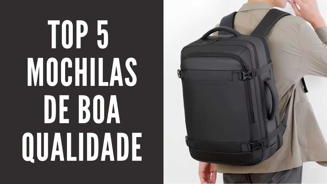 Top 5 As Mochilas Mais Desejadas De Boa Qualidade