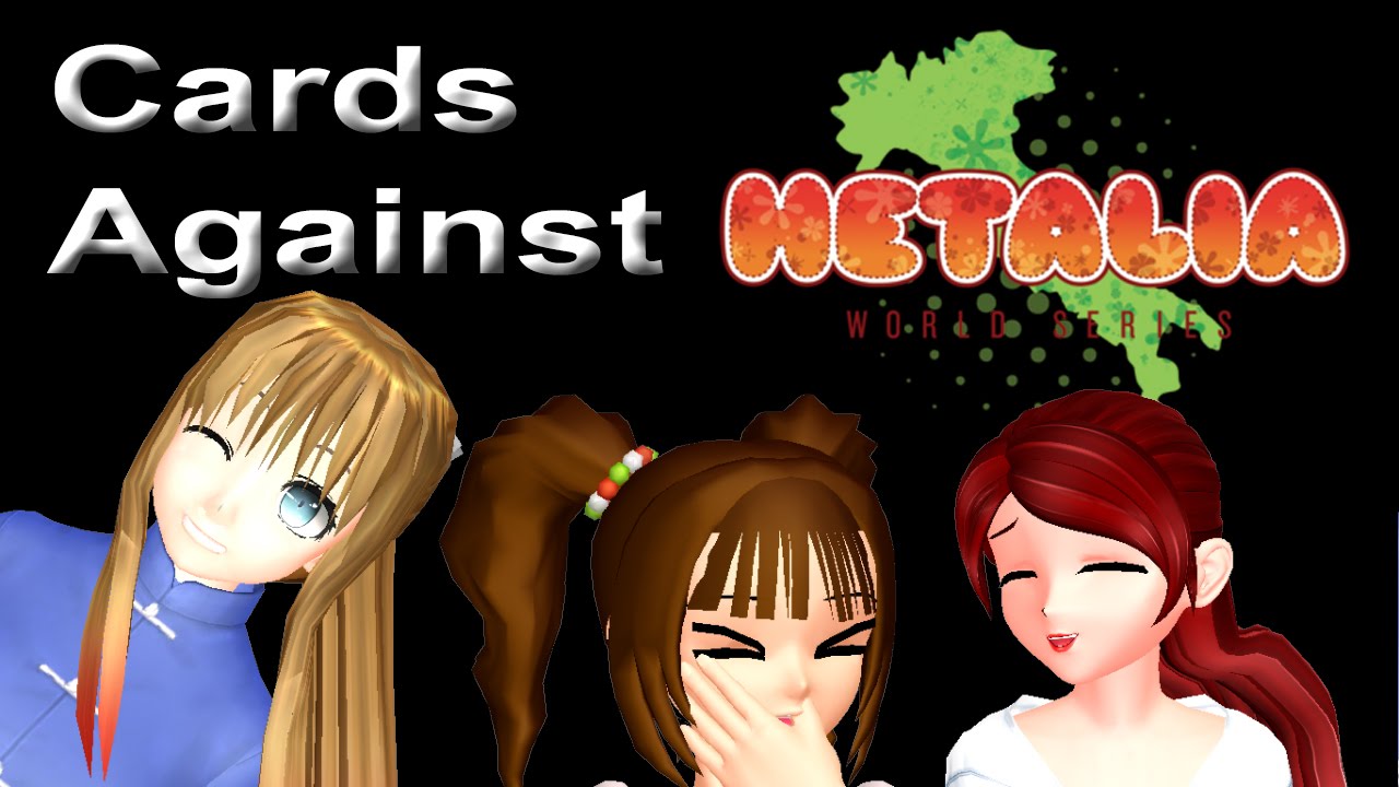 Let's play ~ Cards Against HETALIA!