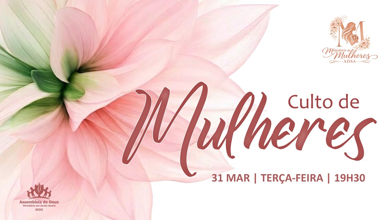 31/03/2026 - Culto Geral das Mulheres