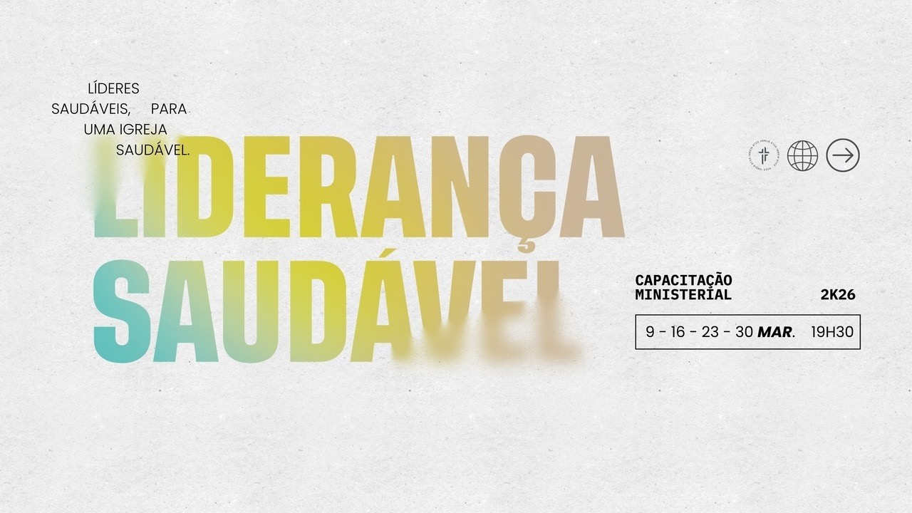 FELIPE VILELA | CAPACITAÇÃO MINISTERIAL 2026 - LIDERANÇA SAUDAVEL