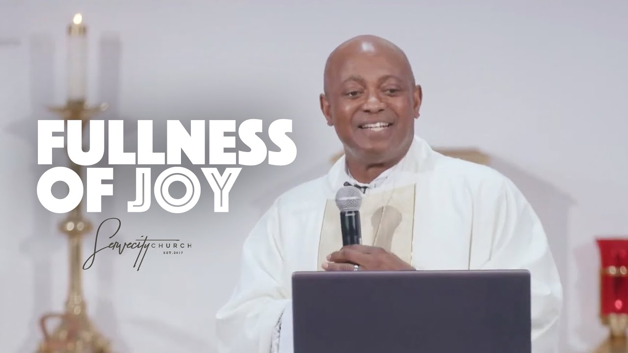 Fullness Of Joy | Pastor Paul Sullivan | Joyful Series