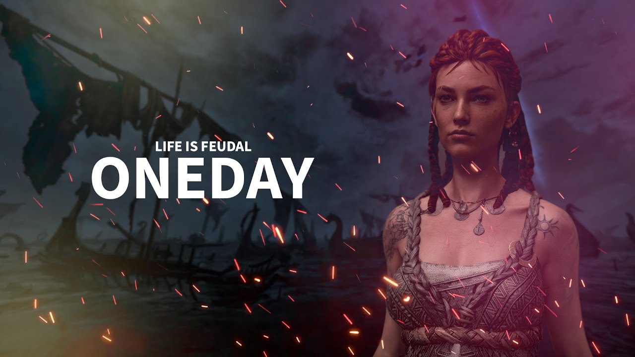 Life is feudal - ONE DAY
