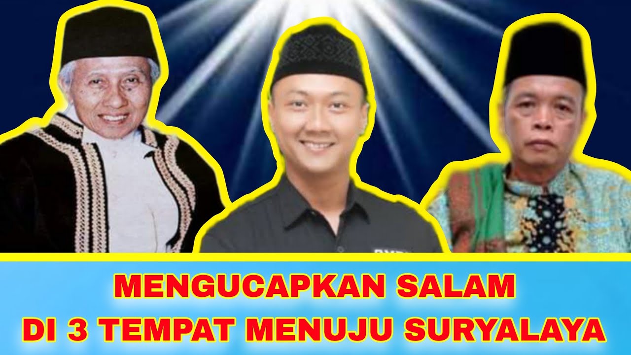 MENGUCAPKAN SALAM DI 3 TEMPAT MENUJU SURYALAYA #abahanom #tqnsuryalaya _|KH.Sirojudin Ruyani
