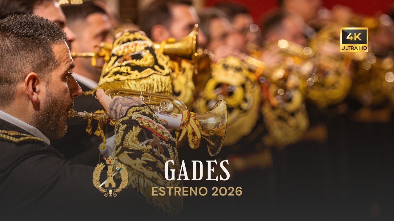 [4K] Gades | ESTRENO 2026 | Concierto 'La Línea Cofrade'