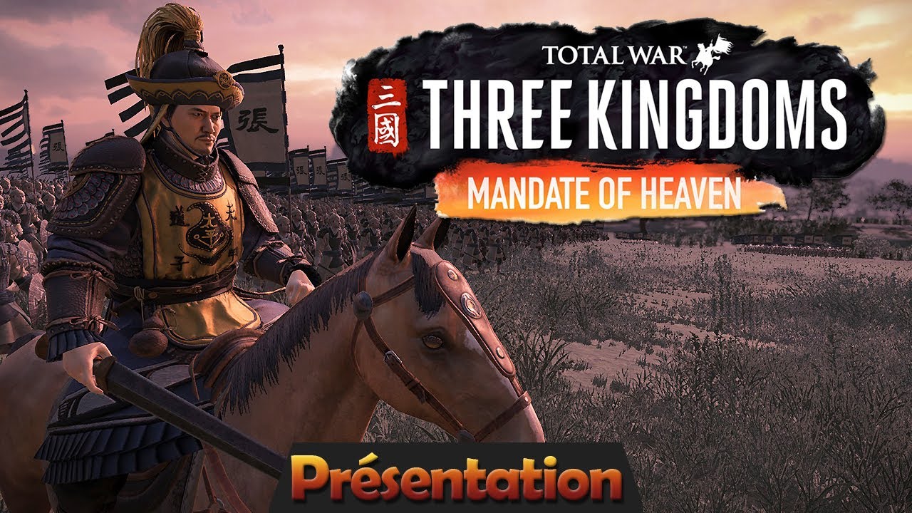 Mandate of Heaven : la naissance des turbans jaunes - Pr&eacute;sentation | Total war : Three Kingdoms