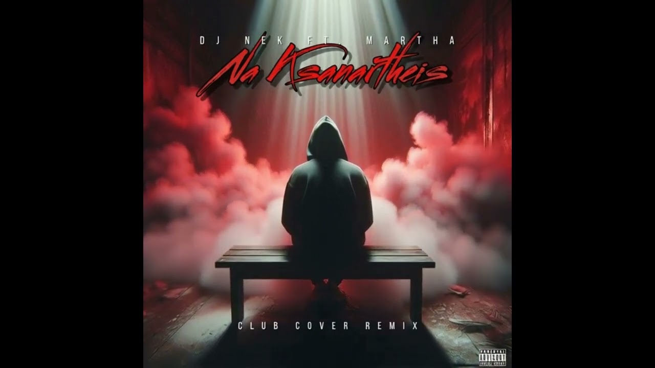 Dj Nek ft. Martha - Na Ksanartheis (Club Cover Remix)
