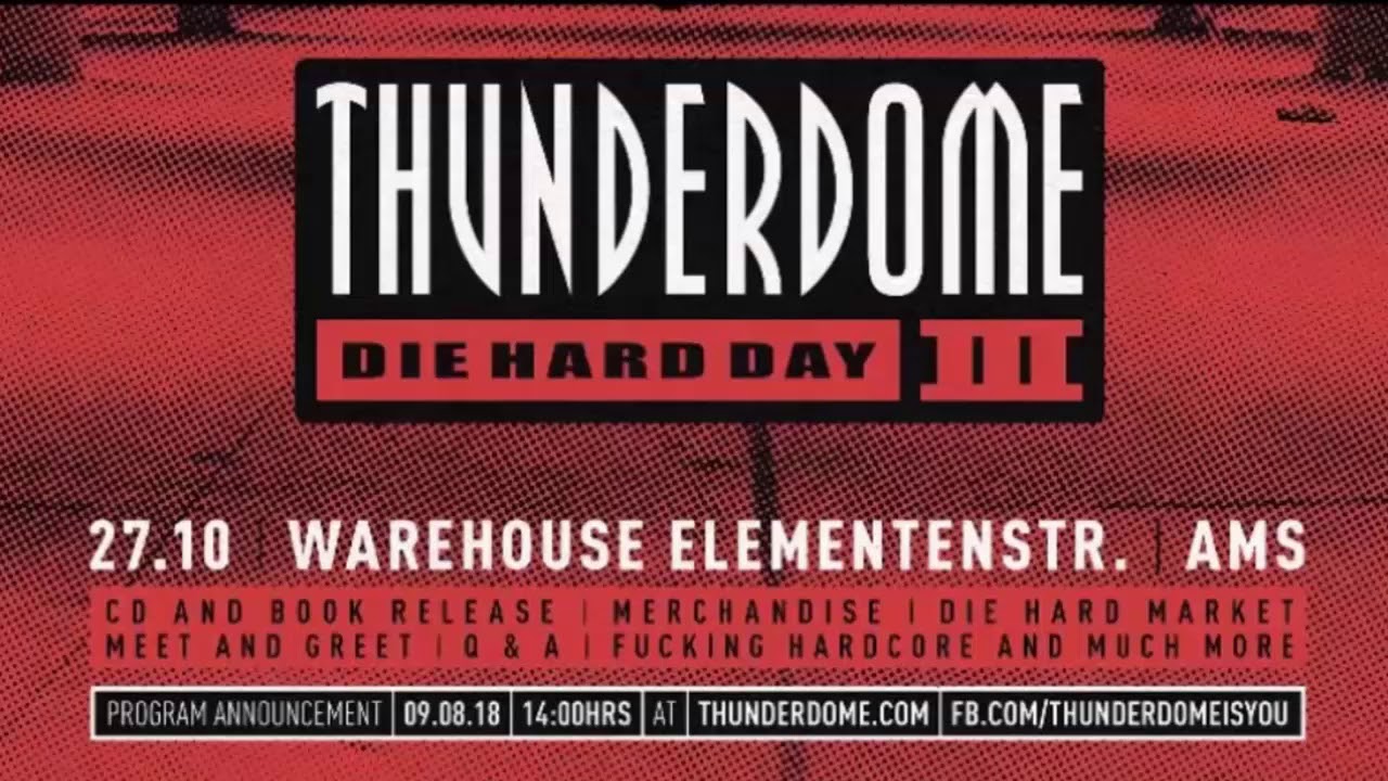 Thunderdome Die Hard Day III (26 years of Hardcore) Early Oldschool Classic Hardcore/Gabber remix 2
