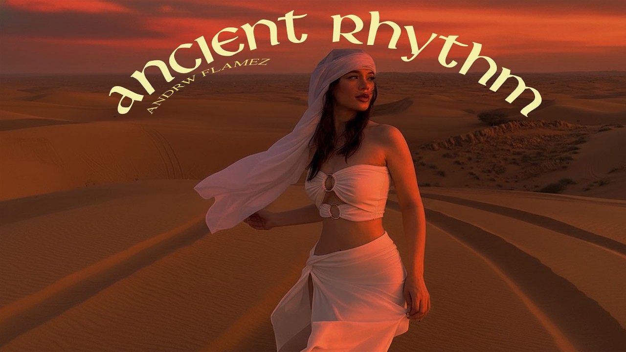 HUGEL x Topic x Arash feat. Daecolm |ANCIENT RHYTHM REMIX- (2026 Summer Afro House) –Andrw Flamez