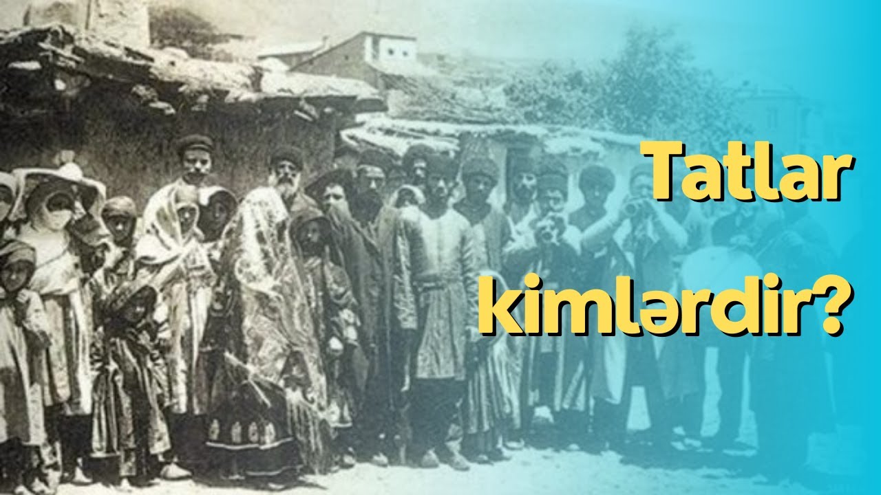 Tatlar kimdir?!