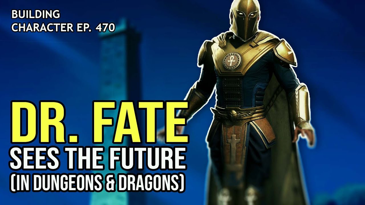 How to Play Dr. Fate in Dungeons & Dragons (DC Comics Build for D&D 5e)
