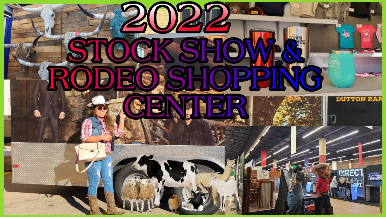 STOCK SHOW SHOPPING CENTER IN FORT WORTH TX || STOCK SHOW 2022 || STOCK SHOW FAIR  IN FORT WORTH TX