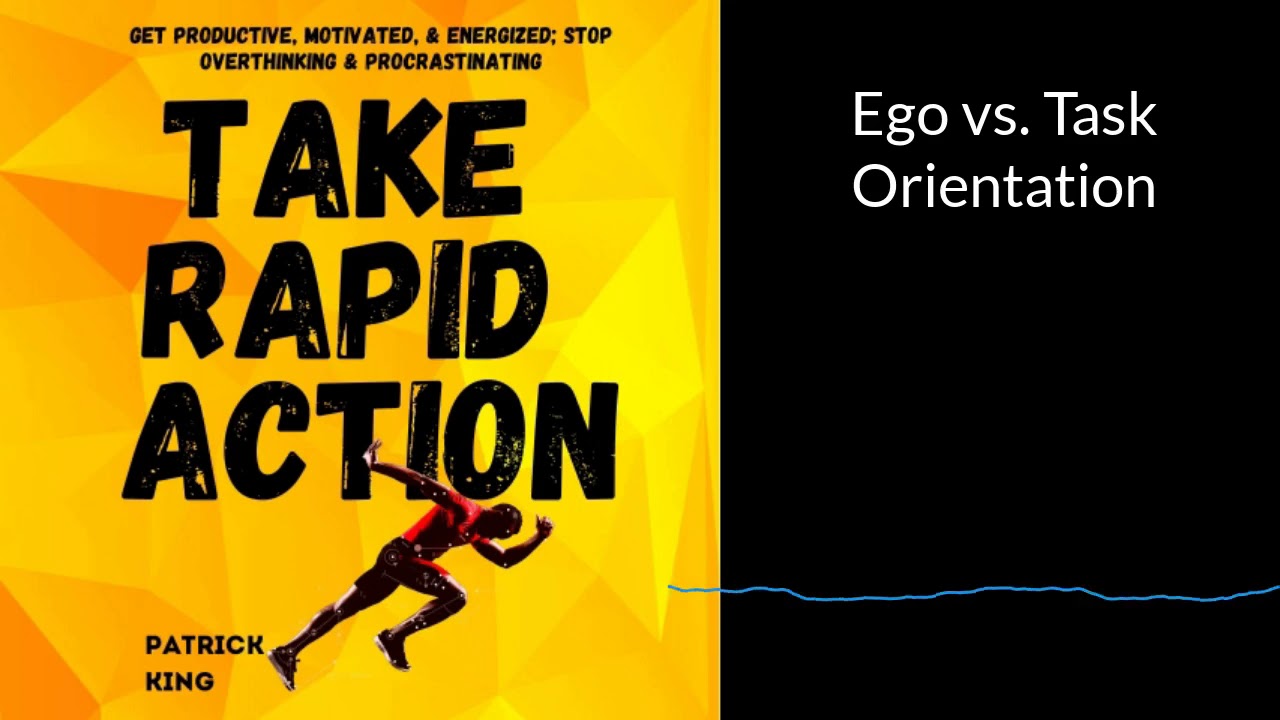 Ego vs. Task Orientation