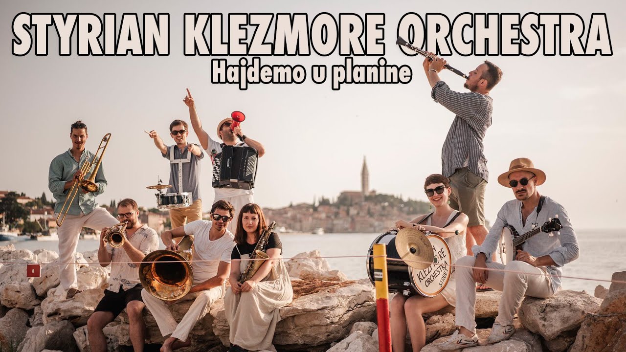 Styrian Klezmore Orchestra | HAJDEMO U PLANINE (Summer Street Tour '23)