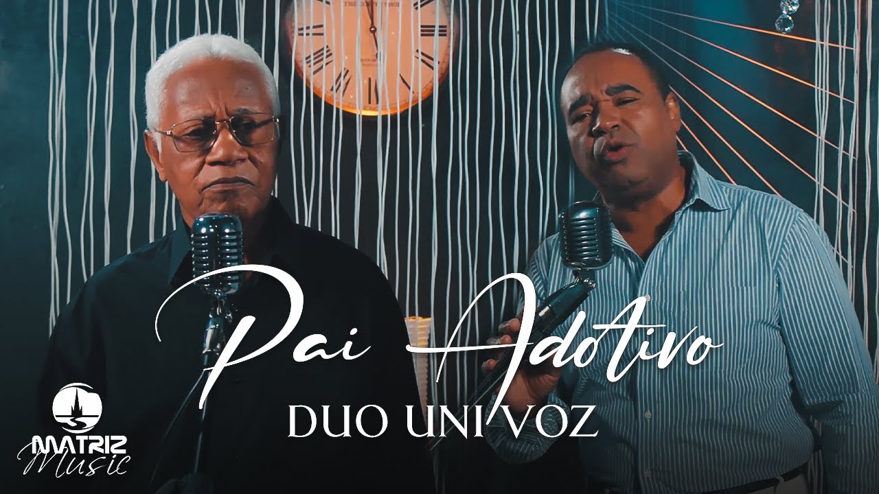 Duo Uni Voz - Pai adotivo [Clipe Oficial] #musicagospel #youtube