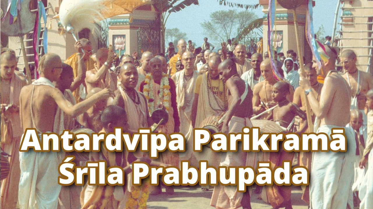 Antardvipa Parikrama With Srila Prabhupada | Sri Mayapur dhama | Sri Navadvipa dhama
