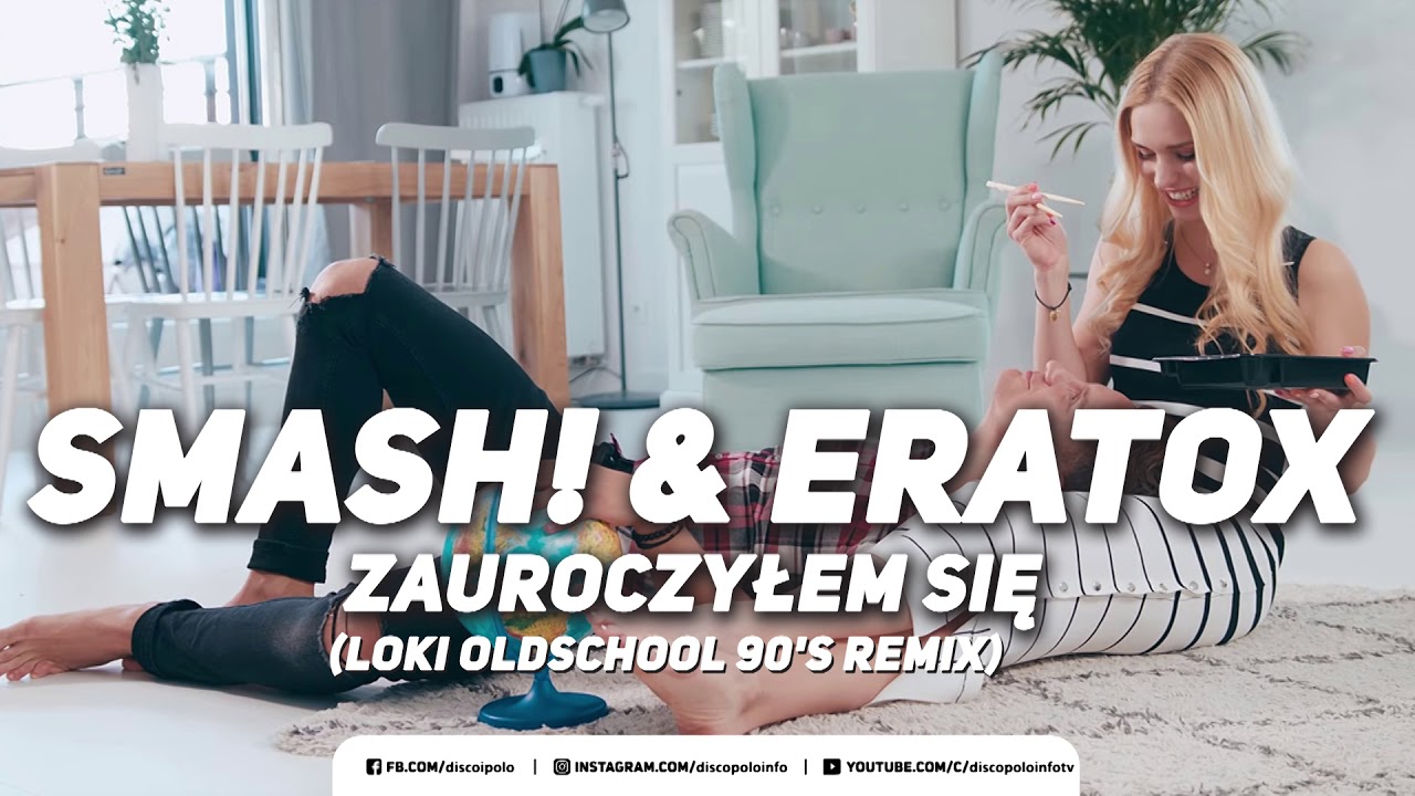 Smash! & Eratox - Zauroczyłem się (Loki Oldschool 90's Remix)(Disco-Polo.info)