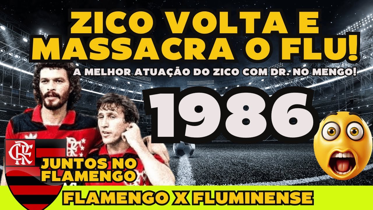 ÉPICO! INESQUECÍVEL! A VOLTA DO ZICO AO MARACANÃ  E AO LADO DE SOCRÁTES...SOBROU PARA O FLU - 1986