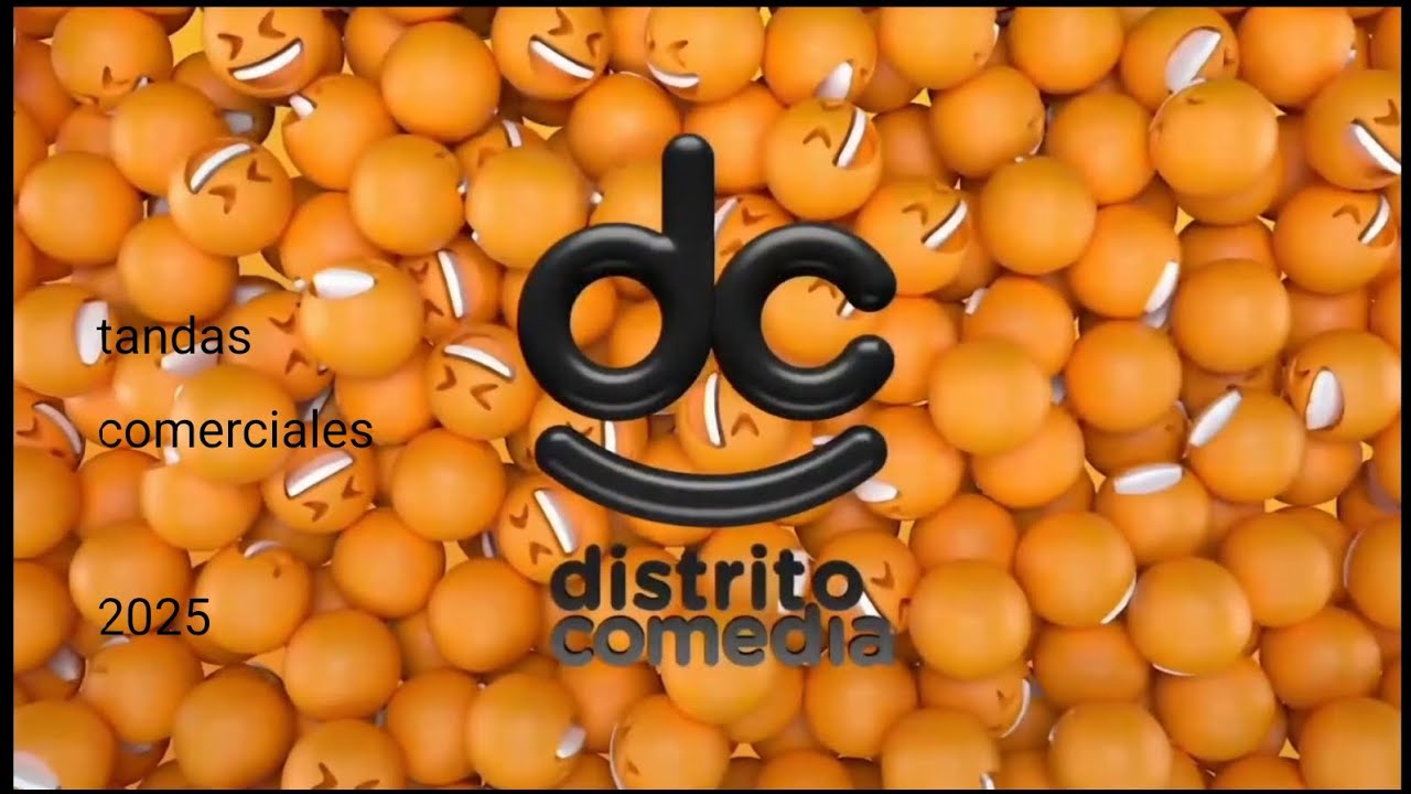 distrito comedia tandas comerciales 2022-presente