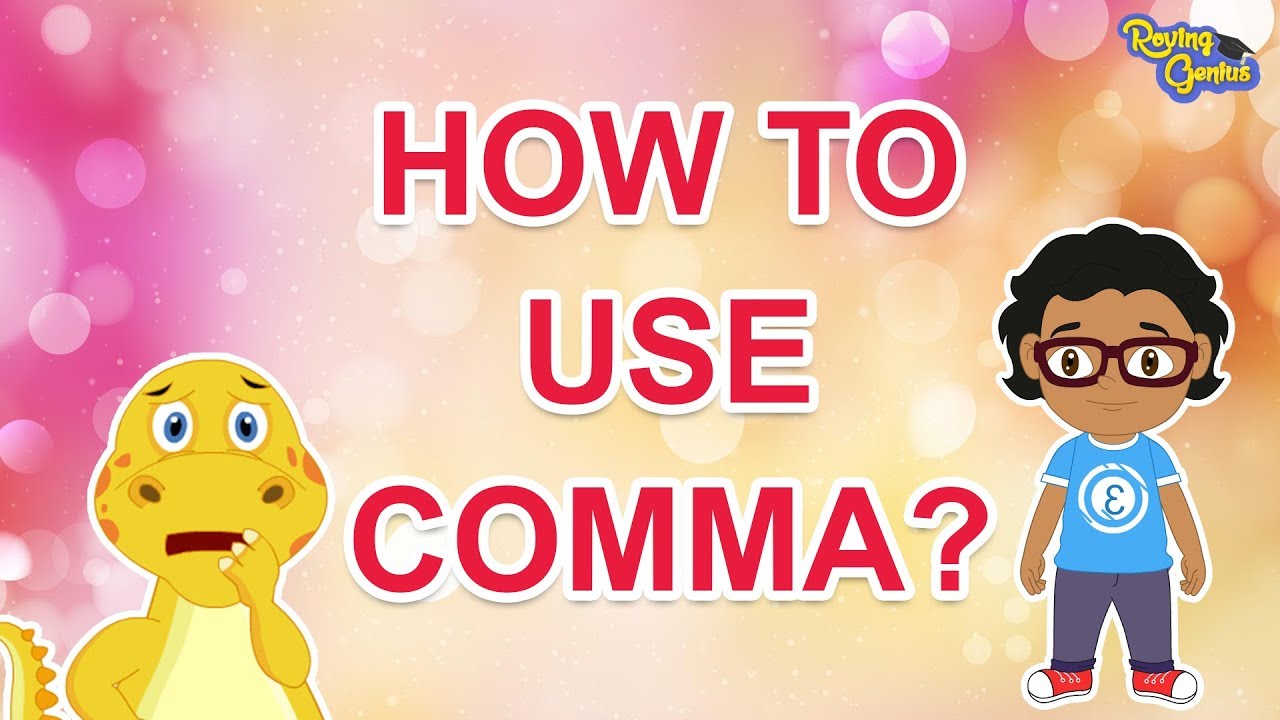 How To Use Comma In English Sentences | English Grammar For Kids | Roving Genius