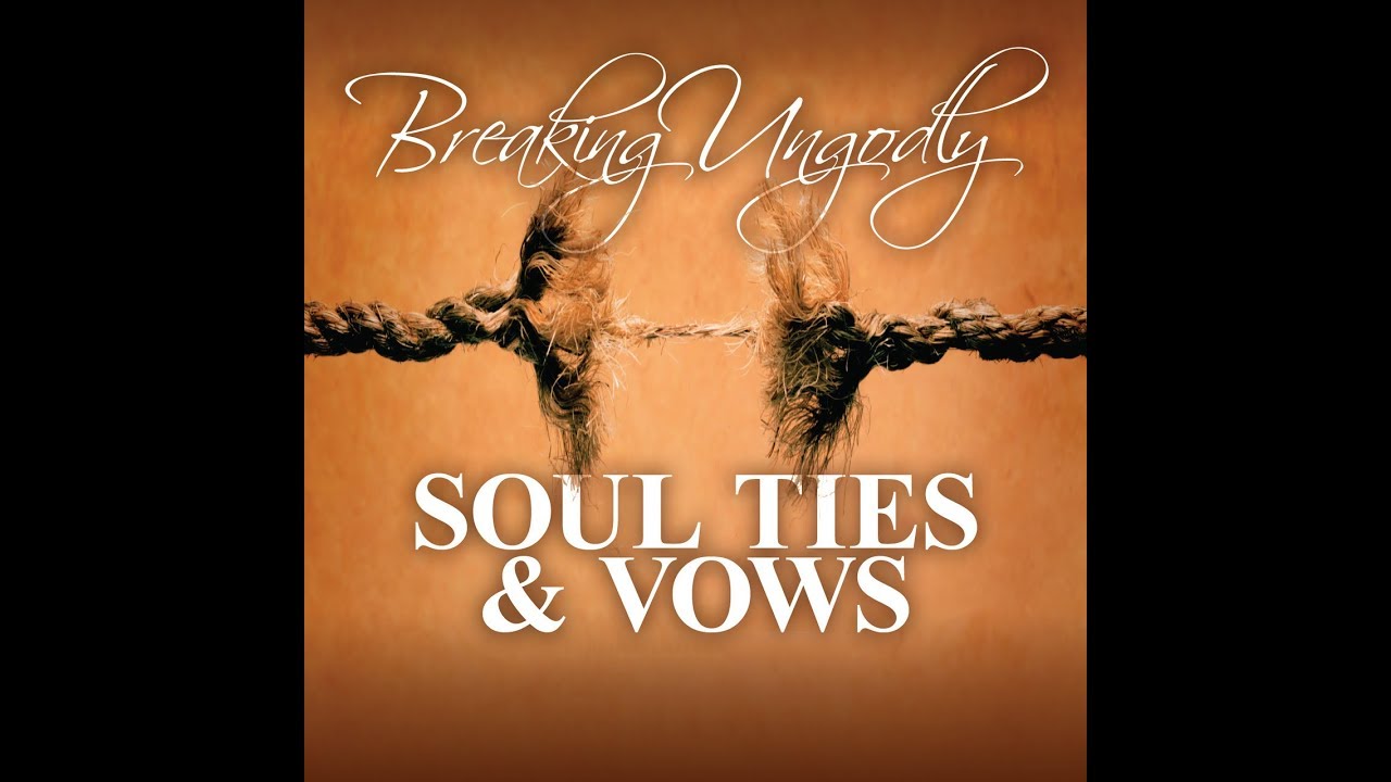 Day5 Breaking Ungodgly Soul ties:2 Corinthians 6:14