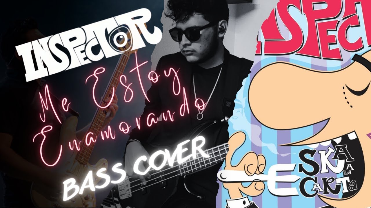 Inspector:Me Estoy Enamorando [Bass Cover] | Sheet Music & Tabs