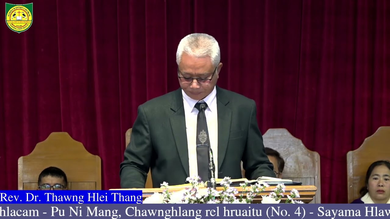 Rev. Dr. Thawng Hlei Thang (HBC, Hakha) Thawngthachim mi 2026 January 25 @ Zarhpi Ni