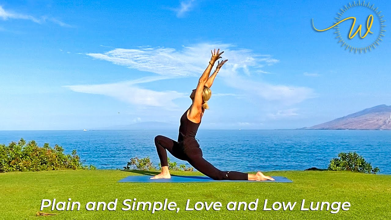 Plain and Simple, Love and Low Lunge