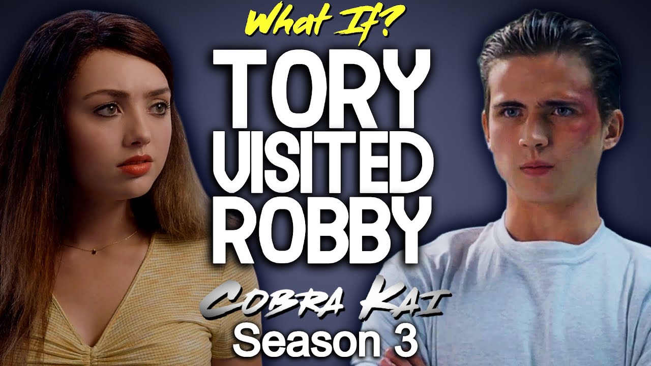 What If Tory Visited Robby? (Cobra Kai Season 3)