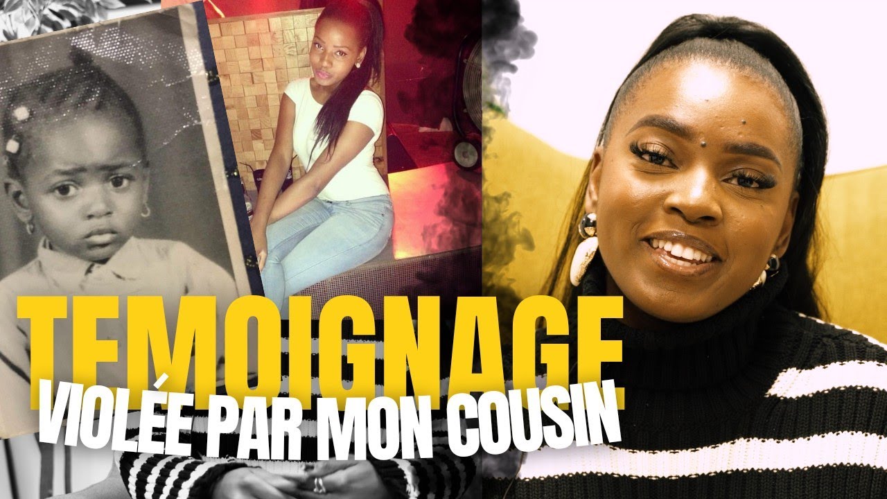 J'ai été violée par mon cousin | TEMOIGNAGE | HLPRD