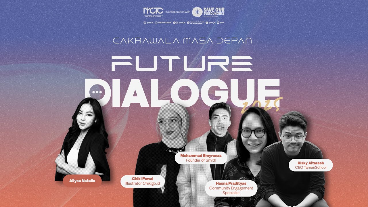 FUTURE DIALOGUE 2025: Cakrawala Masa Depan - Part 1