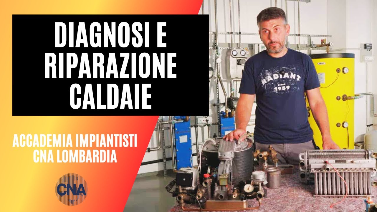 Diagnosi e Riparazione Caldaie: corso pratico in laboratorio Accademia Impiantisti CNA Lombardia