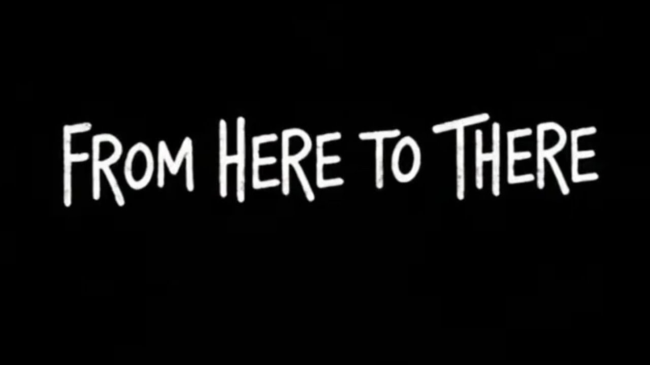 From Here To There #FHTT Alternate Concept Teaser 30s spot