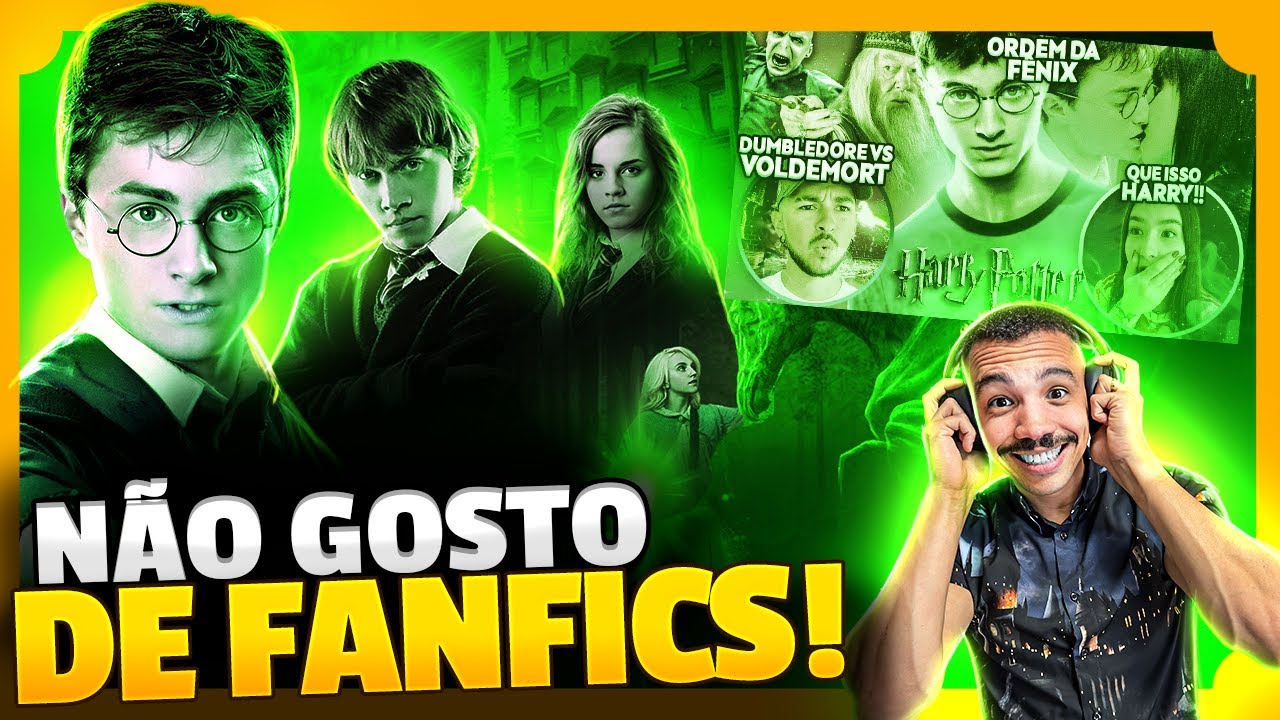 HARRY POTTER E A ORDEM DA FÊNIX E AS FANFICS! VERDADE DIFÍCIL DE ENGOLIR!  @Apenas um Corte