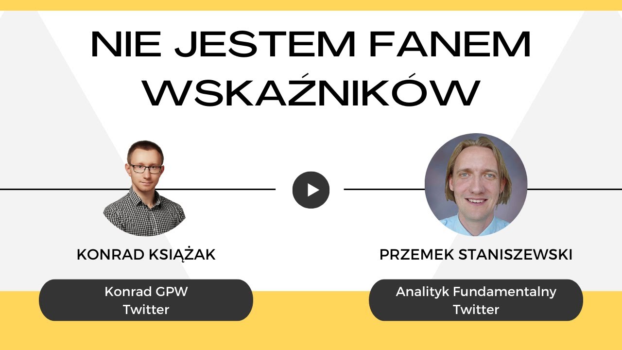 W jaki sposób szukam spółek do inwestycji   Przemysław Staniszewski  Analityk Fundamentalny