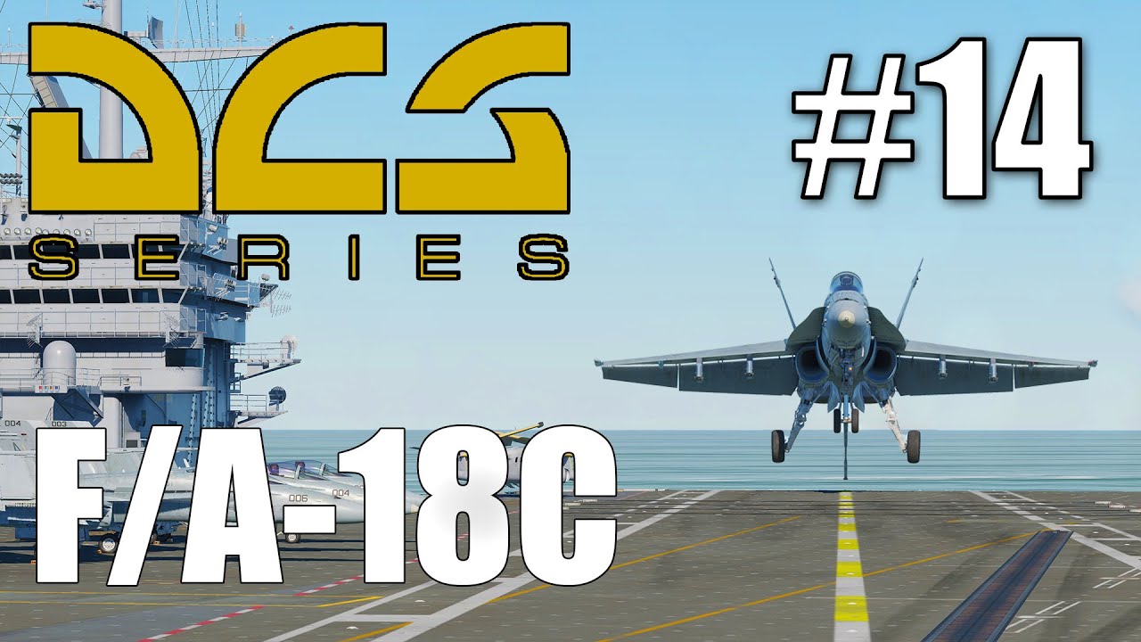 DCS: F/A-18C - #14 - Flugzeugträger: Case I (Carrier Break)